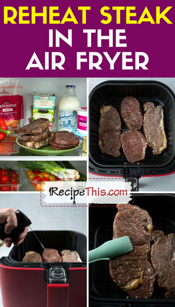 How To Reheat Steak In Air Fryer