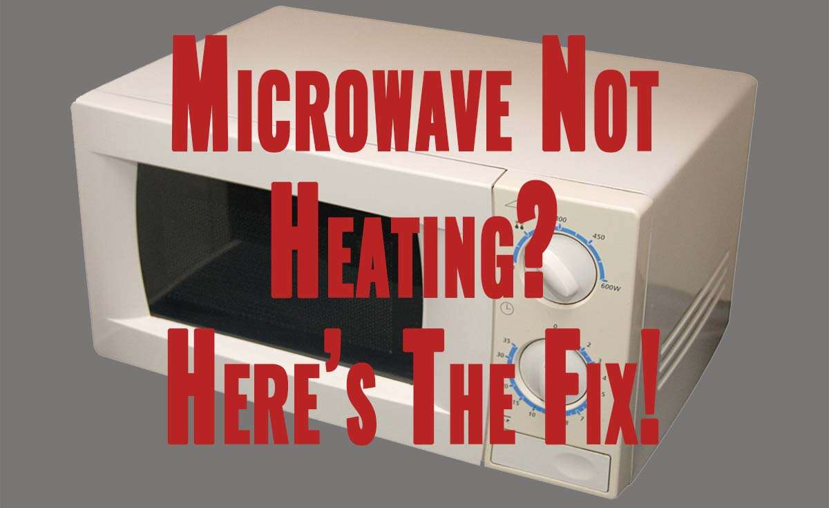 Why Did My Microwave Stop Heating